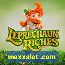 maxxslot .com